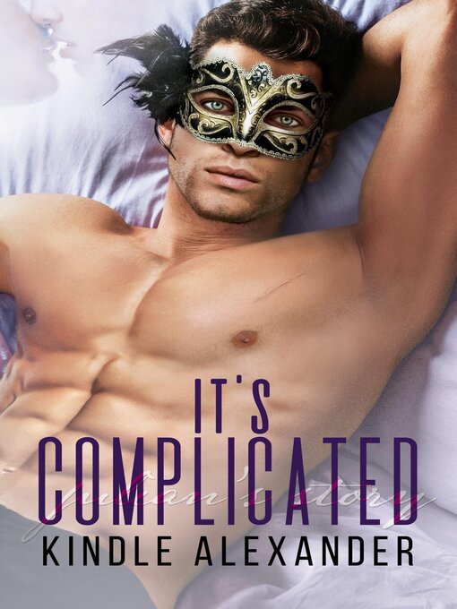 Title details for It's Complicated by Kindle Alexander - Available